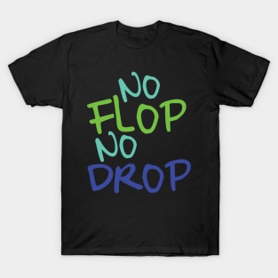 Poker - no flop no drop T-Shirt